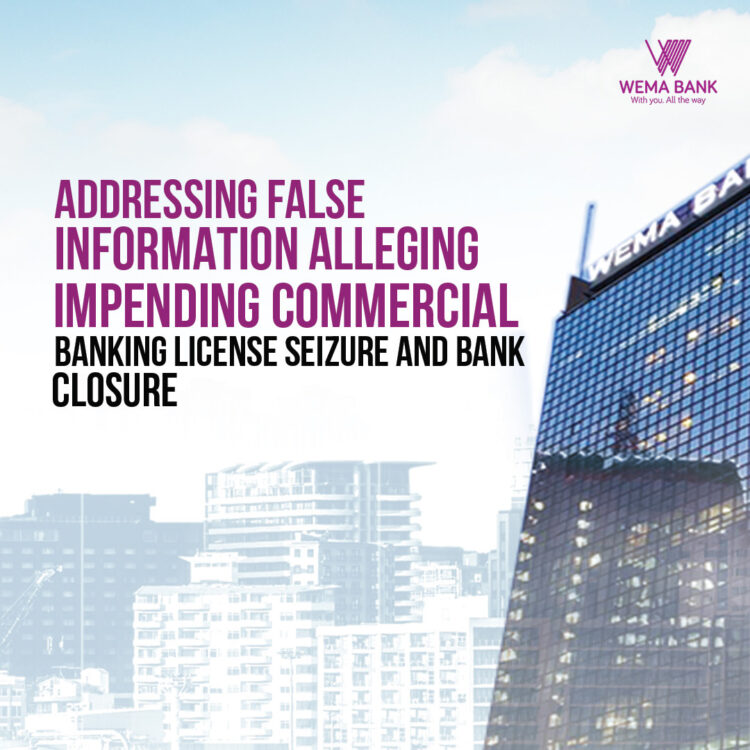 Addressing false information alleging impending commercial banking license seizure and bank closure