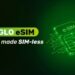 Go SIM-less with e-SIM, get 5G free data –Glo