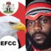 EFCC summons Odumodudlvck over N23.5m non-performance fee