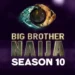Big Brother Naija Season 10 set to ignite screens with unprecedented entertainment