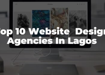 Top 10 Website Design Agencies in Lagos