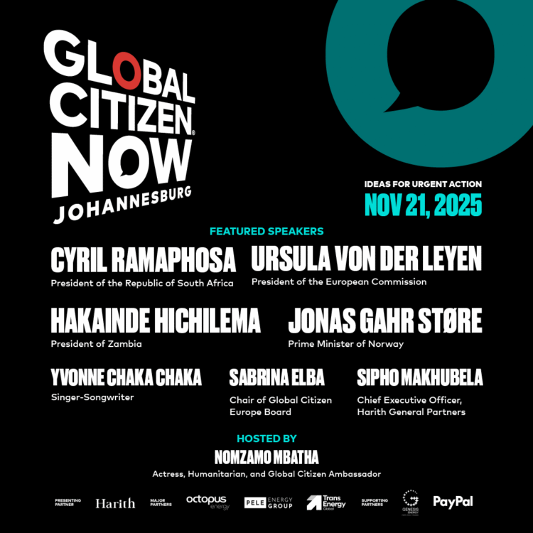 Ramaphosa, Von Der Leyen, Chaka Chaka, others to join Global Citizen Now: Johannesburg on November 21