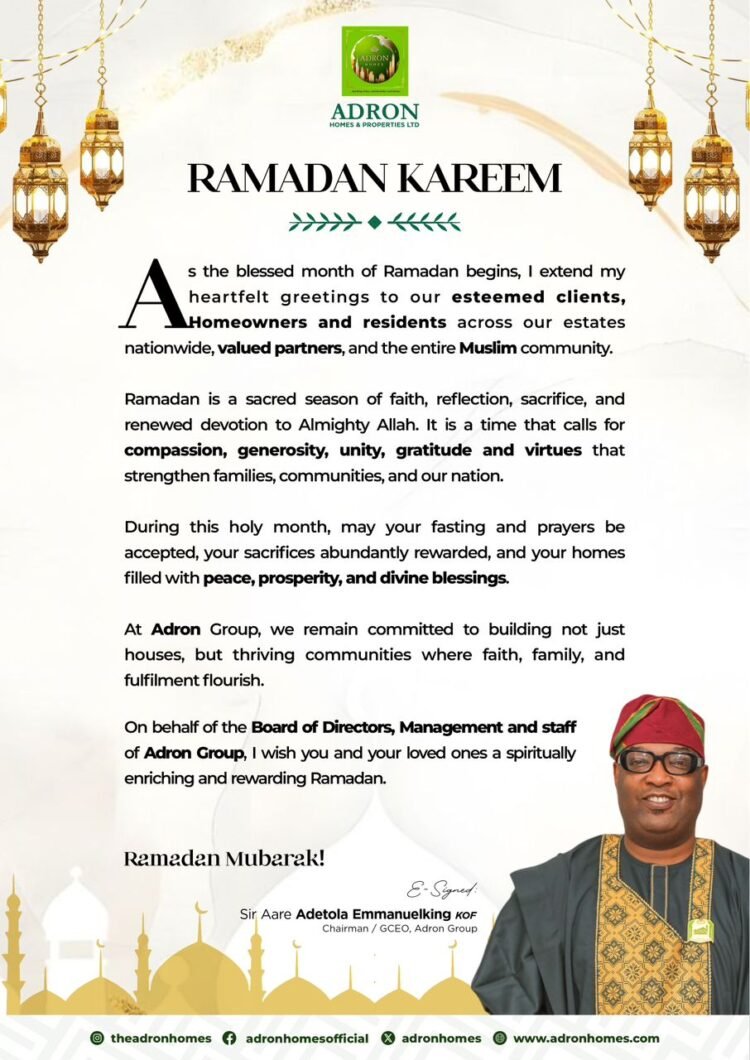 Ramadan: Adron Homes felicitates Muslims, preaches hope and unity