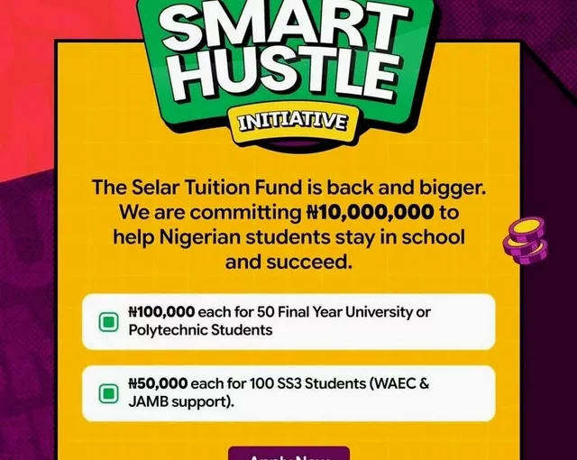 Selar Smart Hustle Initiative Scholarship for Nigerian Students (N50,000–N100,000 grants)