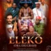 Nollywood epic film “Eleko” hits cinemas March 20