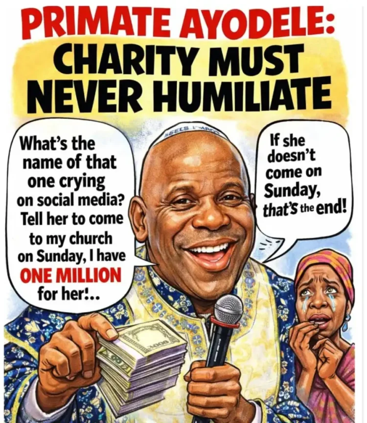 Primate Ayodele! Charity must never humiliate, By Wale Ojo-Lanre Esq