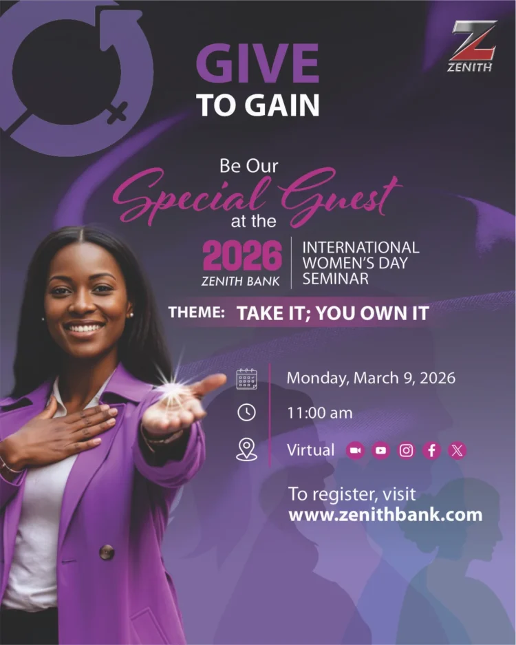 Zenith Bank to host 2026 International Women’s day seminar to champion leadership, ownership And collective growth