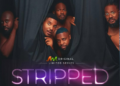 Daniel Etim Effiong, Efa Iwara, Kunle Remi, Ian Wordi and Mofe Duncan Bare it all in Africa Magic’s ‘Stripped,’ premiering April 19