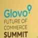 Glovo set to hold “Future of Commerce Summit 2.0” in Lagos