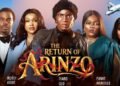 ‘The Return of Arinzo’ hits N276m in cinemas