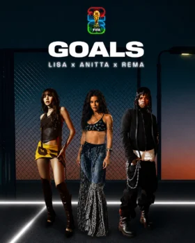Rema, LISA, Anitta team up for FIFA World Cup anthem “Goals”