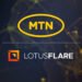 MTN adopts LotusFlare platform to deliver fully digital customer experience