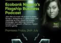 Ecobank Nigeria launches Scaling Up!!! Podcast to champion African entrepreneurship and business growth