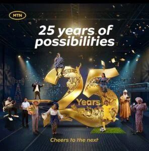MTN Nigeria clocks 25, celebrates journey of connectivity